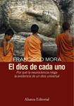 DIOS DE CADA UNO, EL | 9788420683218 | MORA, FRANCISCO | Llibreria Drac - Llibreria d'Olot | Comprar llibres en català i castellà online