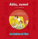 ADEU XUMET (LES HISTÒRIES DE L'ÀLEX + CD) | 9788499740171 | - | Llibreria Drac - Llibreria d'Olot | Comprar llibres en català i castellà online