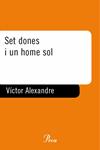 SET DONES I UN HOME SOL | 9788484375593 | ALEXANDRE, VICTOR | Llibreria Drac - Llibreria d'Olot | Comprar llibres en català i castellà online