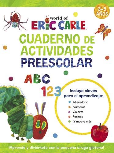 CUADERNO DE ACTIVIDADES PREESCOLAR (COLECCIÓN ERIC CARLE) | 9788448868505 | CARLE, ERIC | Llibreria Drac - Llibreria d'Olot | Comprar llibres en català i castellà online