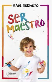 SER MAESTRO | 9788416820825 | BERMEJO, RAÚL | Llibreria Drac - Llibreria d'Olot | Comprar llibres en català i castellà online