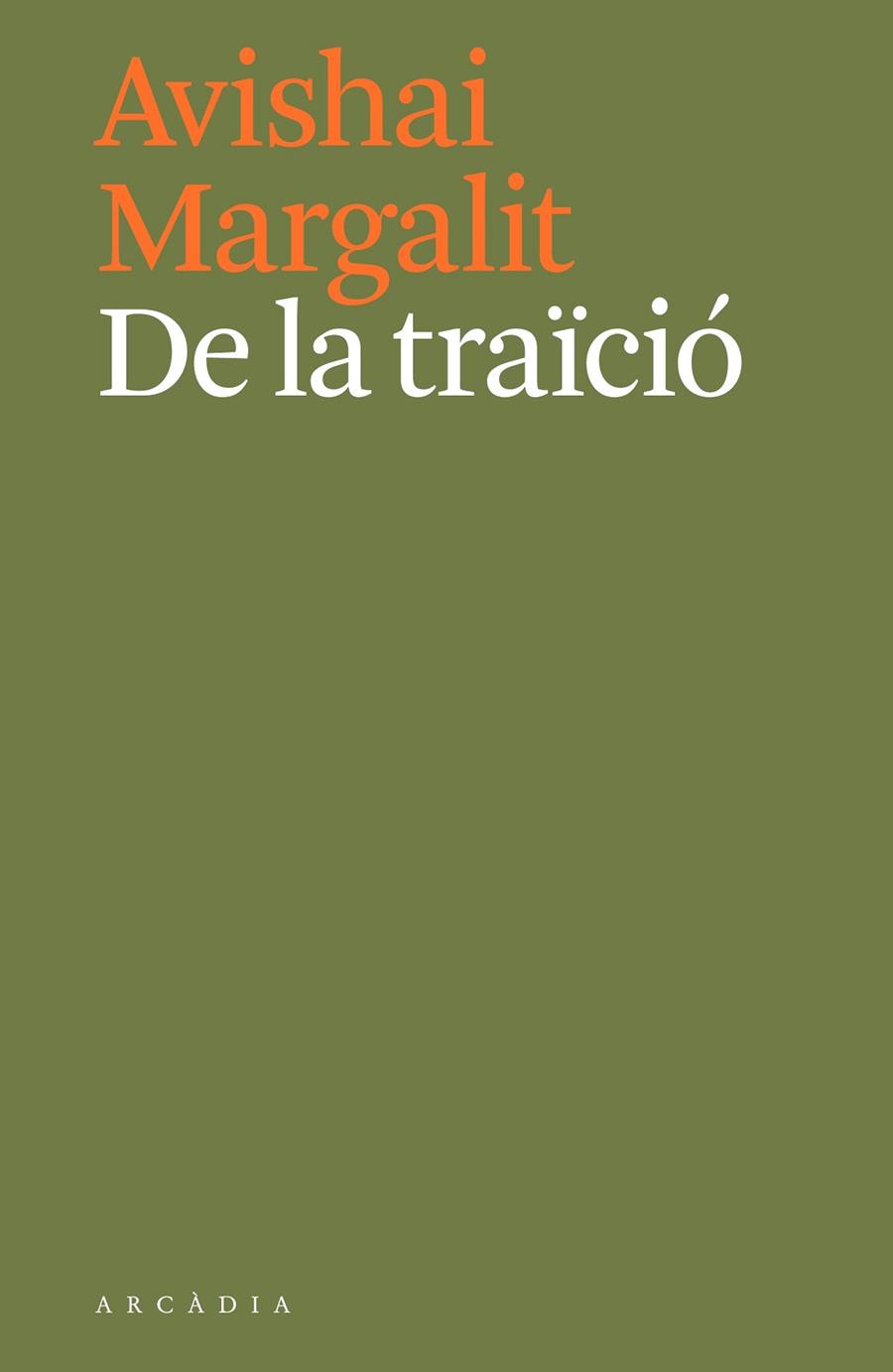 DE LA TRAÏCIÓ | 9788494717444 | MARGALIT, AVISHAI | Llibreria Drac - Llibreria d'Olot | Comprar llibres en català i castellà online