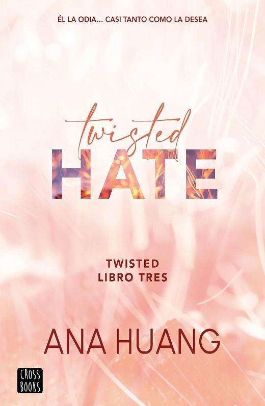 TWISTED HATE (TWISTED 3) | 9788408278948 | HUANG, ANA | Llibreria Drac - Llibreria d'Olot | Comprar llibres en català i castellà online