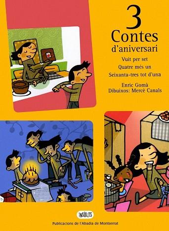3 CONTES D'ANIVERSARI | 9788484157984 | GOMÀ, ENRIC | Llibreria Drac - Llibreria d'Olot | Comprar llibres en català i castellà online