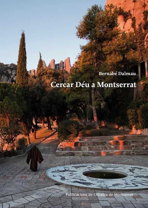 CERCAR DEU A MONTSERRAT | 9788498835212 | DALMAU, BERNABÉ | Llibreria Drac - Llibreria d'Olot | Comprar llibres en català i castellà online