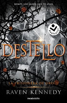 DESTELLO (LA PRISIONERA DE ORO 2) | 9788419498236 | KENNEDY, RAVEN | Llibreria Drac - Llibreria d'Olot | Comprar llibres en català i castellà online