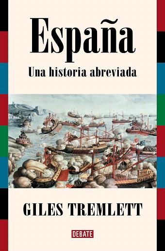 ESPAÑA. UNA HISTORIA ABREVIADA | 9788419642332 | TREMLETT, GILES | Llibreria Drac - Llibreria d'Olot | Comprar llibres en català i castellà online