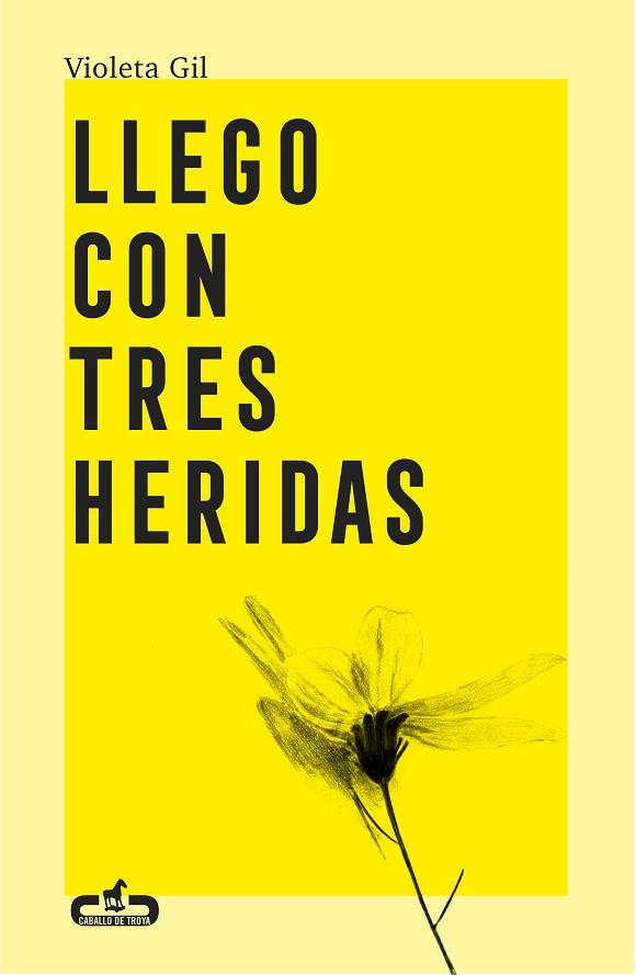LLEGO CON TRES HERIDAS | 9788417417543 | GIL, VIOLETA | Llibreria Drac - Llibreria d'Olot | Comprar llibres en català i castellà online
