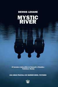 MYSTIC RIVER | 9788478710492 | LEHANE, DENNIS | Llibreria Drac - Llibreria d'Olot | Comprar llibres en català i castellà online