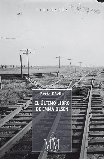 ÚLTIMO LIBRO DE EMMA OLSEN, EL | 9788498655971 | DÁVILA, BERTA | Llibreria Drac - Llibreria d'Olot | Comprar llibres en català i castellà online