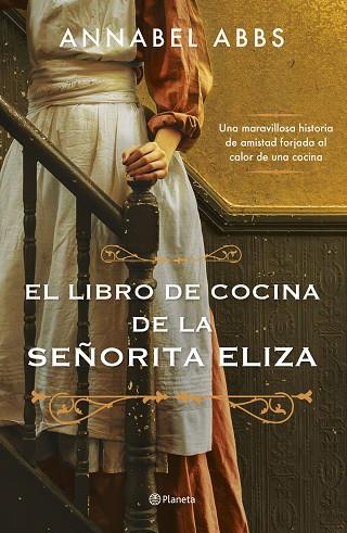 LIBRO DE COCINA DE LA SEÑORITA ELIZA, EL | 9788408256281 | ABBS, ANNABEL | Llibreria Drac - Llibreria d'Olot | Comprar llibres en català i castellà online