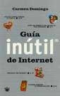 GUIA INUTIL DE INTERNET | 9788479017828 | DOMINGO, CARMEN | Llibreria Drac - Llibreria d'Olot | Comprar llibres en català i castellà online