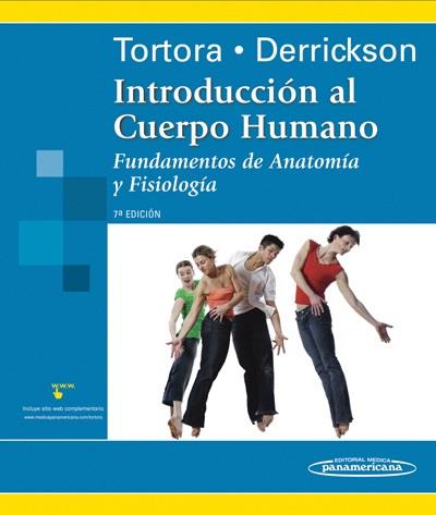 INTRODUCCION AL CUERPO HUMANO: FUNDAMENTOS DE ANATOMIA Y FIS | 9789687988993 | TORTORA; DICKINSON | Llibreria Drac - Llibreria d'Olot | Comprar llibres en català i castellà online