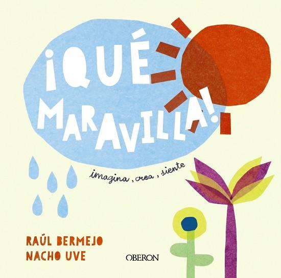 QUÉ MARAVILLA! | 9788441544130 | BERMEJO, RAÚL; UVE, NACHO | Llibreria Drac - Llibreria d'Olot | Comprar llibres en català i castellà online