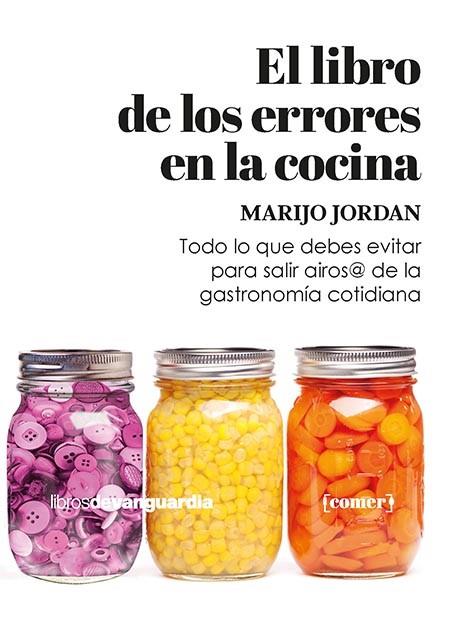 LIBRO DE LOS ERRORES EN LA COCINA, EL | 9788416372973 | JORDAN, MARIJO | Llibreria Drac - Llibreria d'Olot | Comprar llibres en català i castellà online