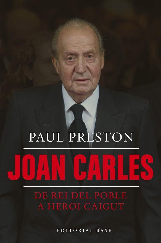 JOAN CARLES I. DE REI DEL POBLE A HEROI CAIGUT | 9788410131040 | PRESTON, PAUL | Llibreria Drac - Llibreria d'Olot | Comprar llibres en català i castellà online