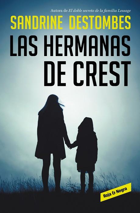 HERMANAS DE CREST, LAS | 9788417910419 | DESTOMBES, SANDRINE | Llibreria Drac - Llibreria d'Olot | Comprar llibres en català i castellà online