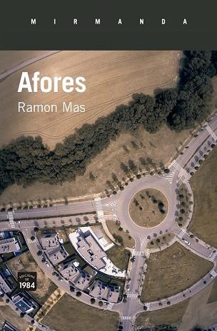 AFORES (MIRMANDA 161) | 9788416987092 | MAS, RAMON | Llibreria Drac - Llibreria d'Olot | Comprar llibres en català i castellà online