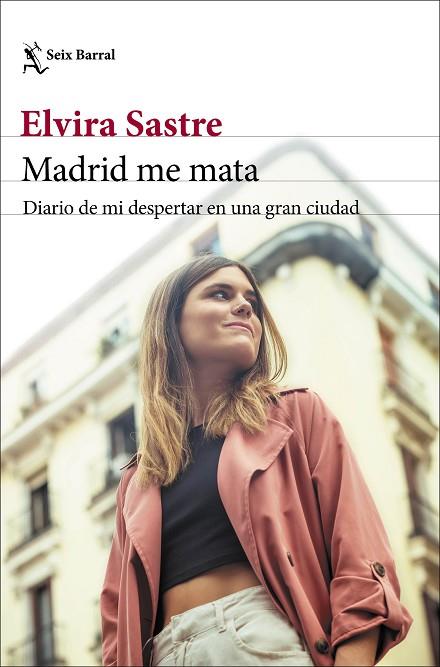 MADRID ME MATA | 9788432239656 | SASTRE, ELVIRA | Llibreria Drac - Llibreria d'Olot | Comprar llibres en català i castellà online