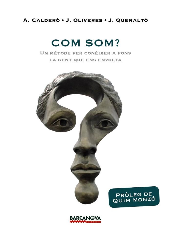 COM SOM? | 9788448943028 | CALDERÓ, ALBERT / OLIVERES, JORDI / QUERALTÓ, JOAN | Llibreria Drac - Llibreria d'Olot | Comprar llibres en català i castellà online
