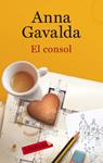 CONSOL, EL | 9788499301181 | GAVALDA, ANNA | Llibreria Drac - Llibreria d'Olot | Comprar llibres en català i castellà online
