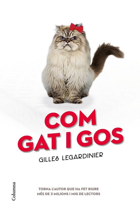 COM GAT I GOS | 9788466421263 | LEGARDINIER, GILLES | Llibreria Drac - Llibreria d'Olot | Comprar llibres en català i castellà online