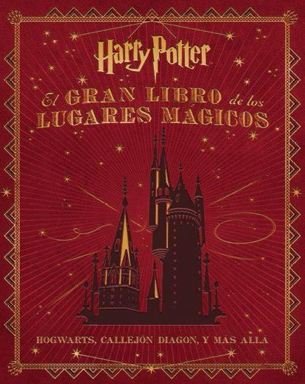 GRAN LIBRO DE LOS LUGARES MÁGICOS DE HARRY POTTER, EL | 9788467919011 | REVENSON, JODY | Llibreria Drac - Llibreria d'Olot | Comprar llibres en català i castellà online