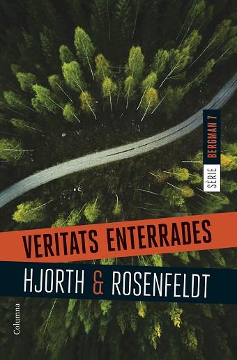 VERITATS ENTERRADES (SERIE BERGMAN 7) | 9788466428477 | HJORTH, MICHAEL; ROSENFELDT, HANS | Llibreria Drac - Llibreria d'Olot | Comprar llibres en català i castellà online