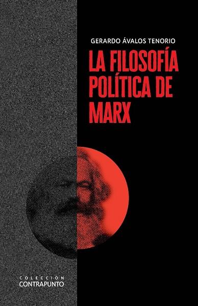 FILOSOFÍA POLÍTICA DE MARX, LA | 9788425447785 | ÁVALOS TENORIO, GERARDO | Llibreria Drac - Llibreria d'Olot | Comprar llibres en català i castellà online