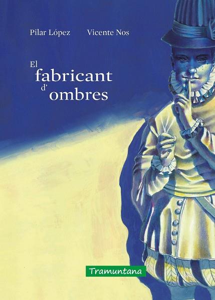 FABRICANT D'OMBRES, EL | 9788418520488 | LÓPEZ GÓMEZ, MARÍA DEL PILAR | Llibreria Drac - Llibreria d'Olot | Comprar llibres en català i castellà online