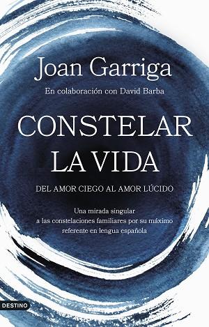 CONSTELAR LA VIDA | 9788423364947 | GARRIGA, JOAN | Llibreria Drac - Llibreria d'Olot | Comprar llibres en català i castellà online