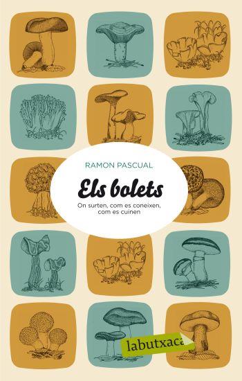 BOLETS, ELS | 9788499301501 | PASCUAL, RAMON | Llibreria Drac - Llibreria d'Olot | Comprar llibres en català i castellà online