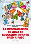PROGRAMACIÓN DE AULA EN EDUCACIÓN INFANTIL PASO A PASO, LA | 9788498428414 | VARIOS AUTORES | Llibreria Drac - Llibreria d'Olot | Comprar llibres en català i castellà online