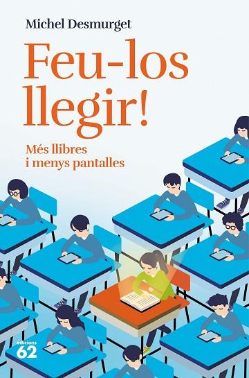 FEU-LOS LLEGIR! | 9788429781779 | DESMURGET, MICHEL | Llibreria Drac - Llibreria d'Olot | Comprar llibres en català i castellà online