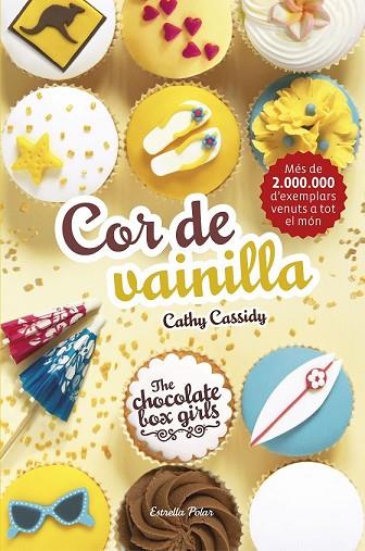 COR DE VAINILLA (THE CHOCOLATE BOX GIRLS 5) | 9788491372684 | CASSIDY, CATHY | Llibreria Drac - Llibreria d'Olot | Comprar llibres en català i castellà online