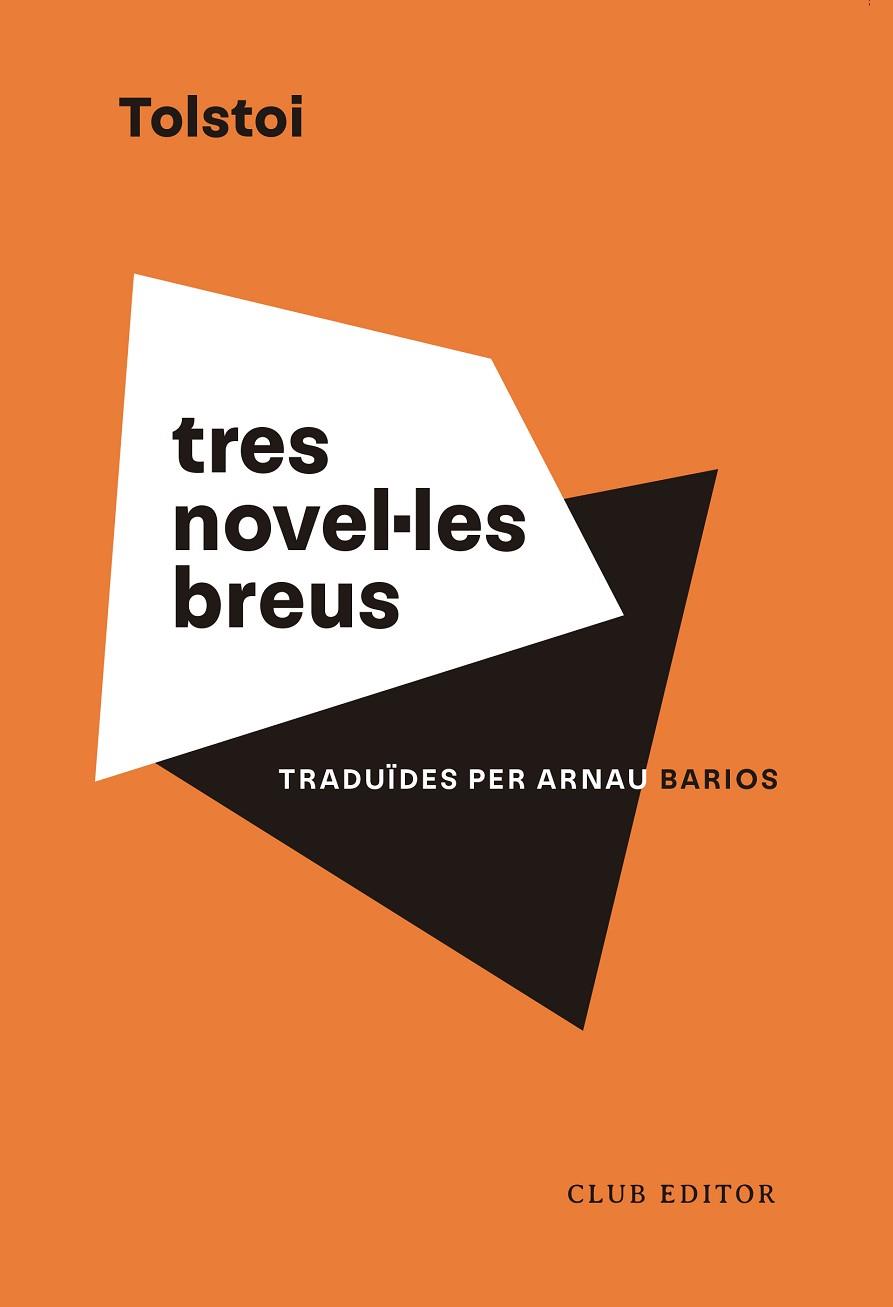 TRES NOVEL·LES BREUS | 9788473294201 | TOLSTOI, LEV | Llibreria Drac - Llibreria d'Olot | Comprar llibres en català i castellà online