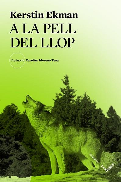 A LA PELL DEL LLOP | 9788412639445 | EKMAN, KERSTIN | Llibreria Drac - Llibreria d'Olot | Comprar llibres en català i castellà online