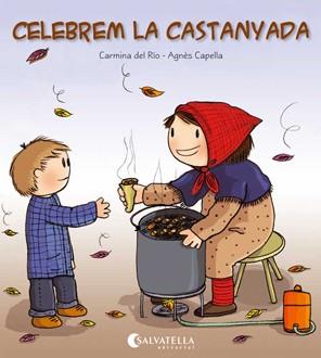 CELEBREM LA CASTANYADA | 9788484127352 | DEL RIO, CARMINA | Llibreria Drac - Llibreria d'Olot | Comprar llibres en català i castellà online