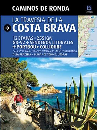 TRAVESÍA DE LA COSTA BRAVA, LA | 9788484784180 | PUIG CASTELLANO, JORDI/LARA, SERGI | Llibreria Drac - Llibreria d'Olot | Comprar llibres en català i castellà online
