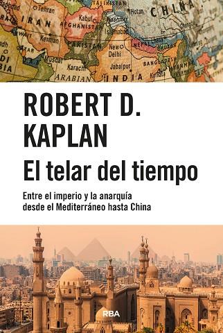 TELAR DEL TIEMPO, EL | 9788411323222 | KAPLAN, ROBERT D. | Llibreria Drac - Llibreria d'Olot | Comprar llibres en català i castellà online