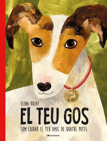 TEU GOS, EL | 9788413563329 | BULAY, ELENA | Llibreria Drac - Llibreria d'Olot | Comprar llibres en català i castellà online