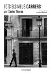 TOTS ELS MEUS CARRERS | 9788416033430 | THEROS, XAVIER | Llibreria Drac - Llibreria d'Olot | Comprar llibres en català i castellà online