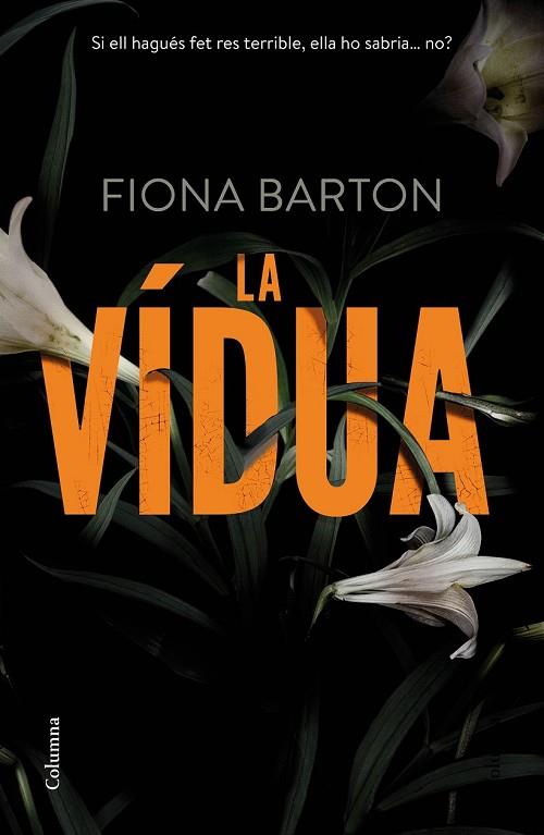 VÍDUA, LA  | 9788466420945 | BARTON, FIONA | Llibreria Drac - Llibreria d'Olot | Comprar llibres en català i castellà online