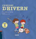 CANÇONS D'HIVERN ( CANTEM 8 ) | 9788447925315 | RIVAS, NOE; TOBELLA, MONTSE (IL.) | Llibreria Drac - Llibreria d'Olot | Comprar llibres en català i castellà online