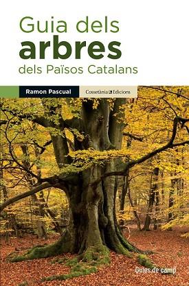 GUIA DELS ARBRES DELS PAÏSOS CATALANS | 9788490343586 | PASCUAL, RAMON | Llibreria Drac - Llibreria d'Olot | Comprar llibres en català i castellà online