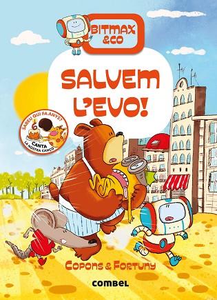 SALVEM L'EVO! (BITMAX & CO 5) | 9788491017721 | COPONS, JAUME; FORTUNY, LILIANA | Llibreria Drac - Llibreria d'Olot | Comprar llibres en català i castellà online