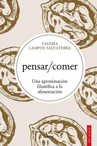 PENSAR / COMER | 9788425450686 | CAMPOS, VALERIA ROCÍO | Llibreria Drac - Llibreria d'Olot | Comprar llibres en català i castellà online