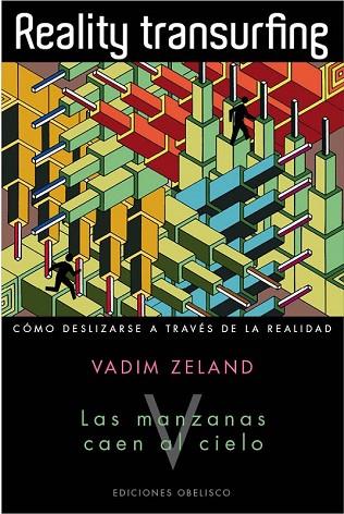 REALITY TRANSURFING LAS MANZANAS CAEN LA CIELO (VOLUM V) | 9788415968115 | ZELAND, VADIM | Llibreria Drac - Llibreria d'Olot | Comprar llibres en català i castellà online