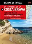 CAMINS DE RONDA LA TRAVESSA DE LA COSTA BRAVA | 9788484784173 | PUIG CASTELLANO, JORDI/LARA, SERGI | Llibreria Drac - Llibreria d'Olot | Comprar llibres en català i castellà online