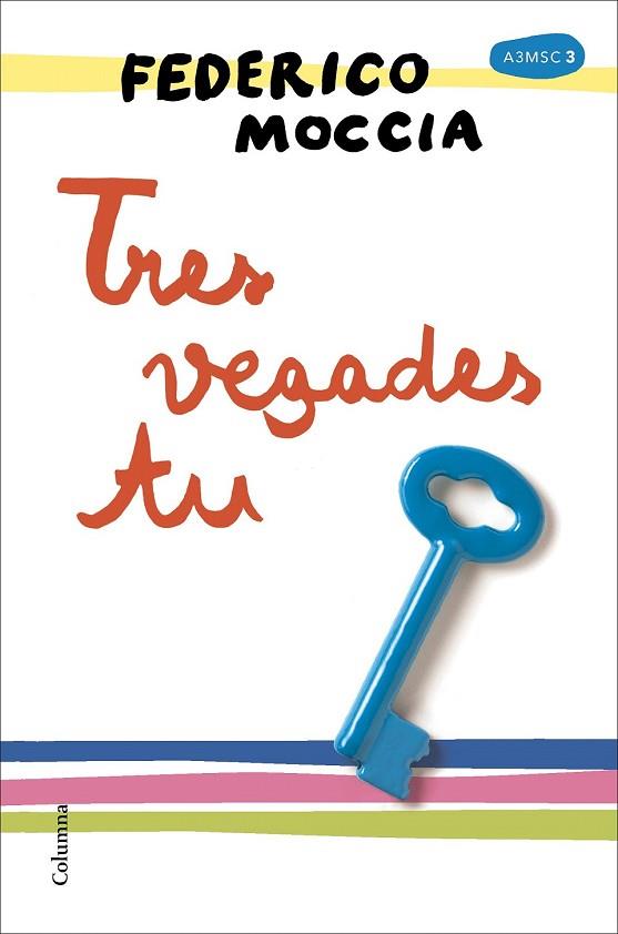 TRES VEGADES TU | 9788466422055 | MOCCIA, FEDERICO | Llibreria Drac - Llibreria d'Olot | Comprar llibres en català i castellà online